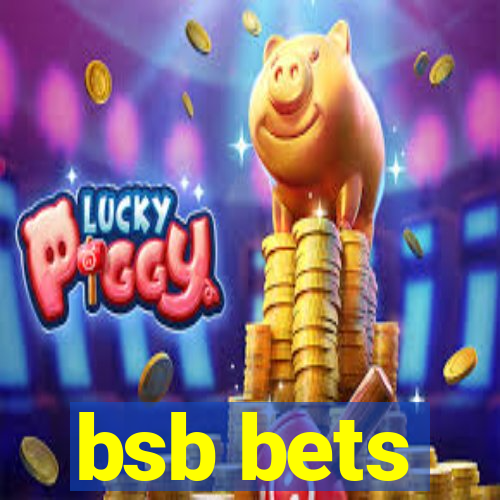 bsb bets