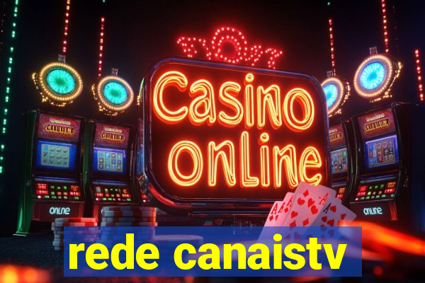 rede canaistv