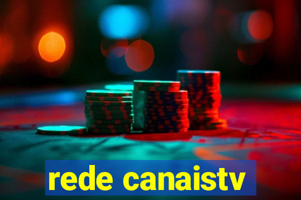 rede canaistv