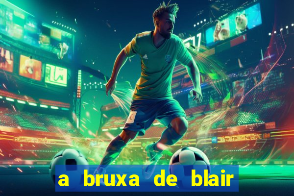 a bruxa de blair 1999 filme completo dublado