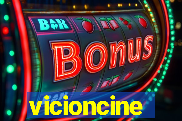 vicioncine