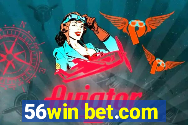 56win bet.com