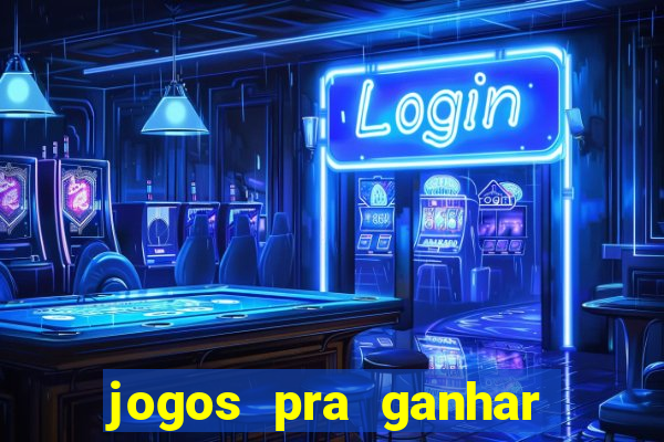 jogos pra ganhar dinheiro de verdade via pix na hora