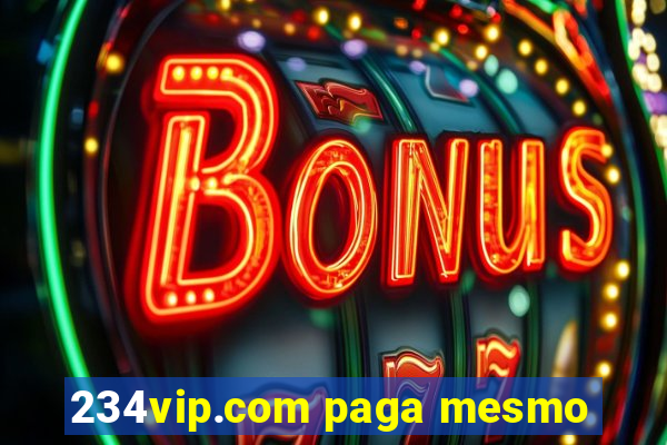 234vip.com paga mesmo