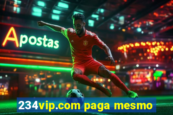 234vip.com paga mesmo