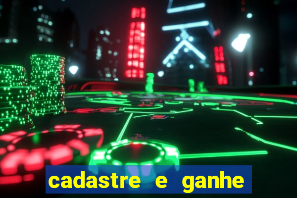 cadastre e ganhe 20 reais