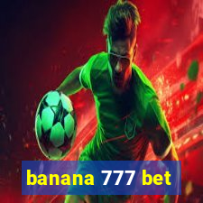 banana 777 bet