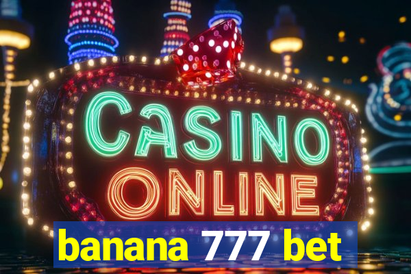 banana 777 bet