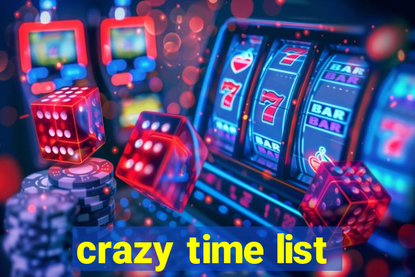 crazy time list