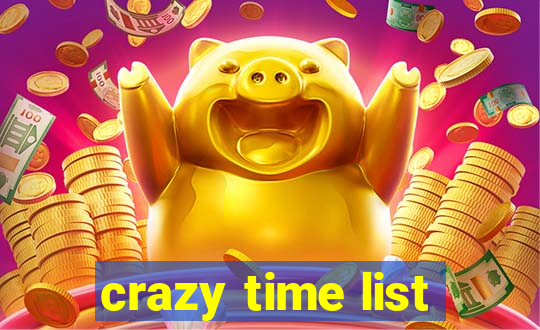 crazy time list