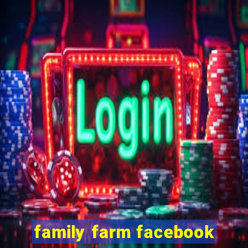 family farm facebook