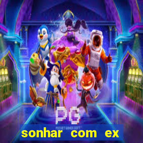 sonhar com ex colega de trabalho