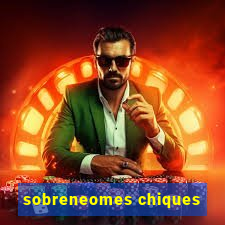 sobreneomes chiques