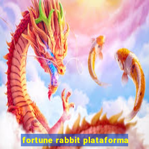 fortune rabbit plataforma