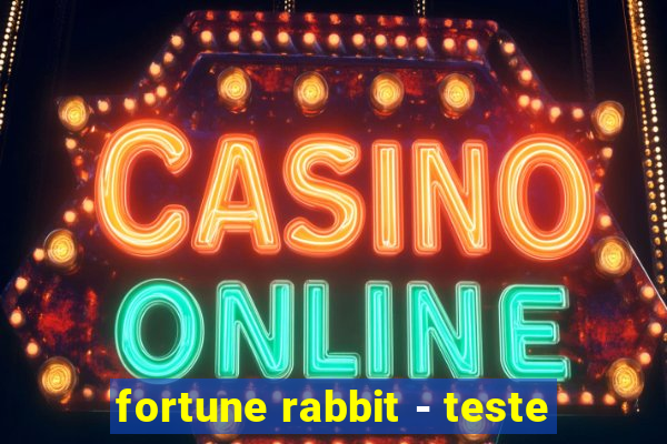 fortune rabbit - teste