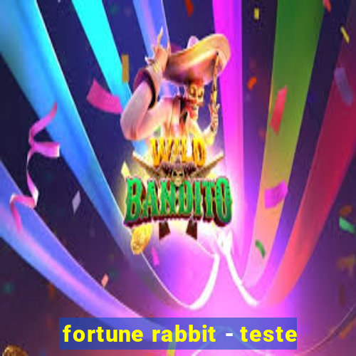 fortune rabbit - teste