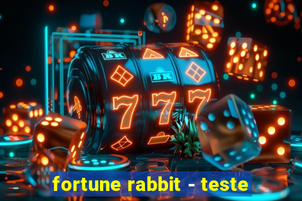 fortune rabbit - teste