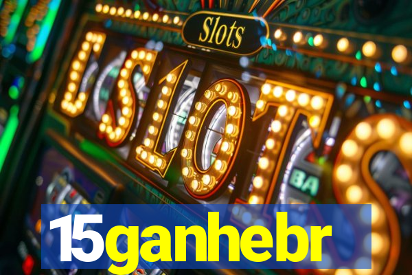 15ganhebr