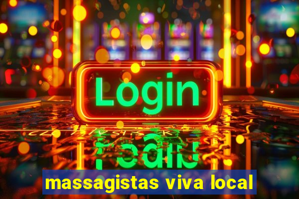 massagistas viva local