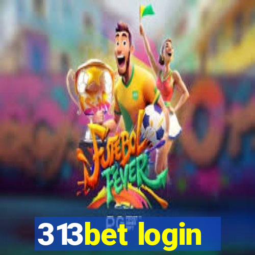 313bet login