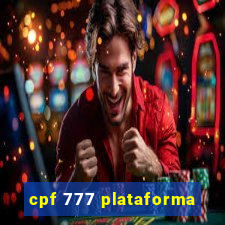 cpf 777 plataforma