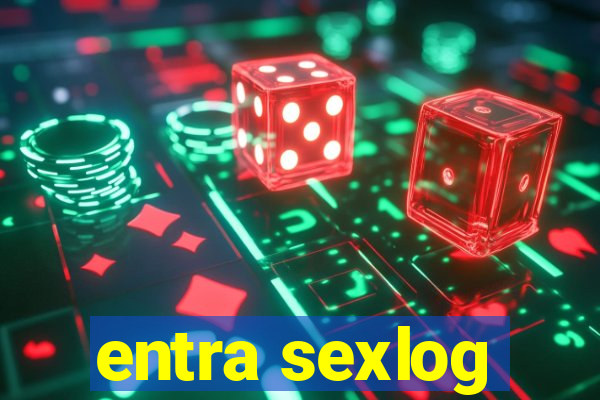 entra sexlog