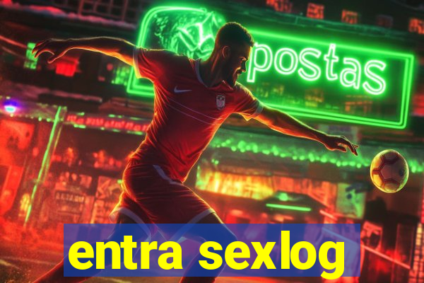 entra sexlog