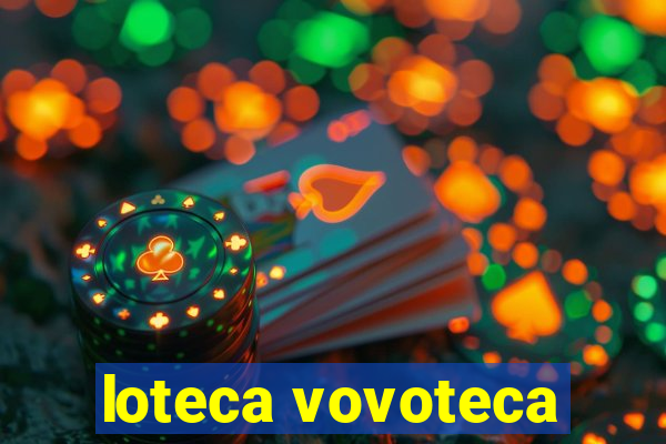 loteca vovoteca