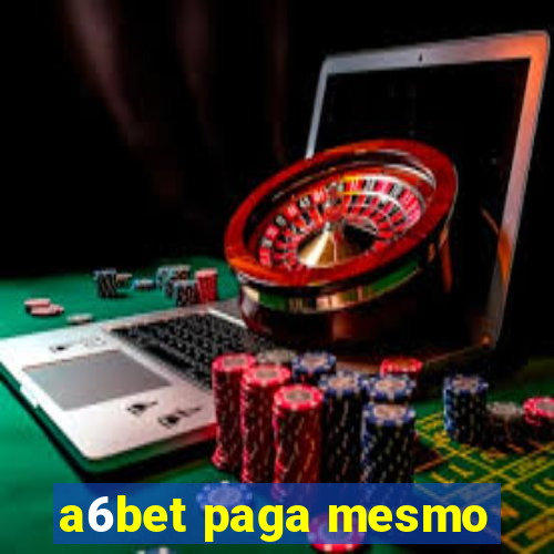 a6bet paga mesmo