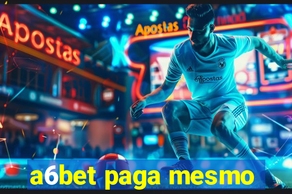 a6bet paga mesmo