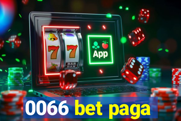 0066 bet paga