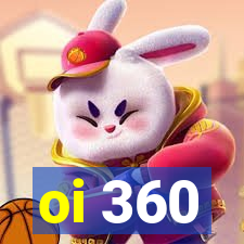 oi 360