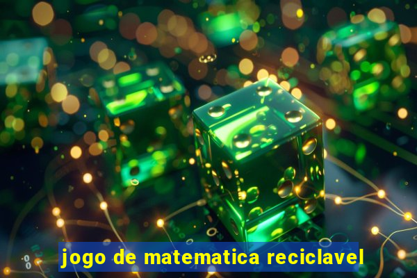 jogo de matematica reciclavel