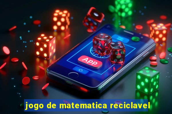 jogo de matematica reciclavel