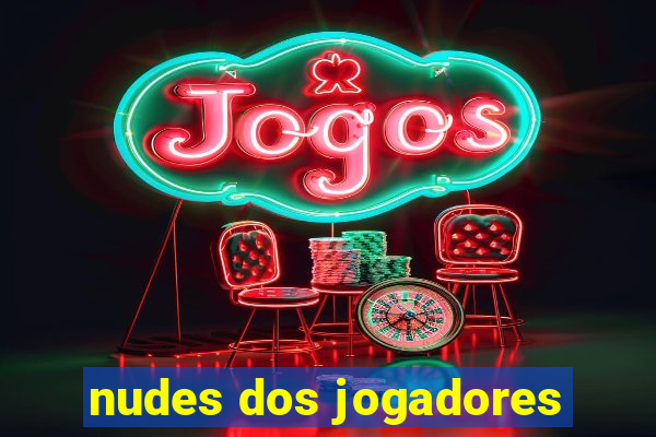 nudes dos jogadores