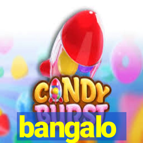 bangalo