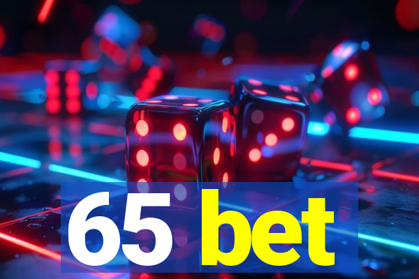 65 bet