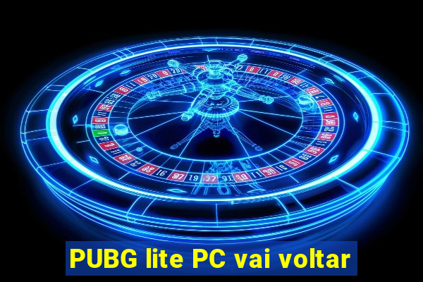 PUBG lite PC vai voltar