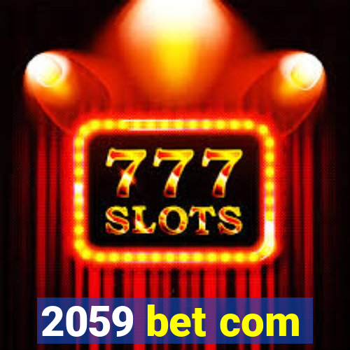 2059 bet com