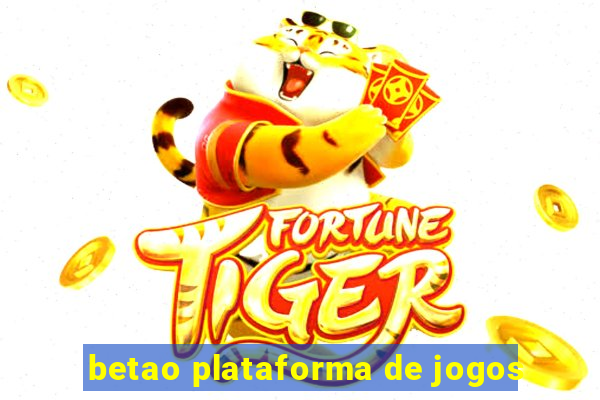 betao plataforma de jogos