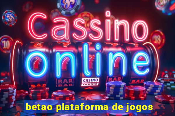 betao plataforma de jogos