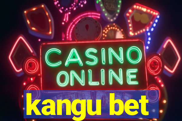 kangu bet