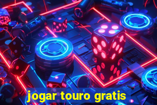 jogar touro gratis