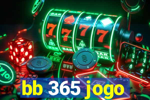 bb 365 jogo