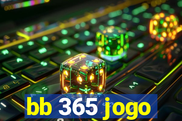 bb 365 jogo