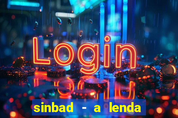 sinbad - a lenda dos sete mares online dublado