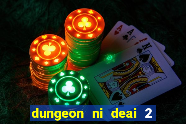 dungeon ni deai 2 temporada dublado data de lançamento