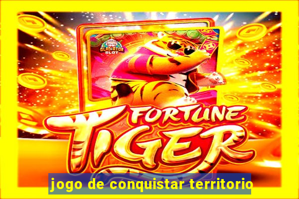 jogo de conquistar territorio