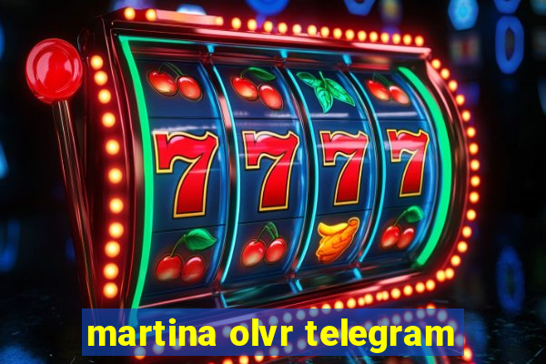 martina olvr telegram