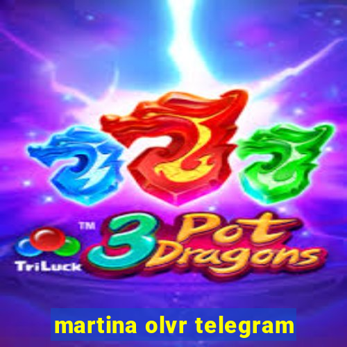 martina olvr telegram